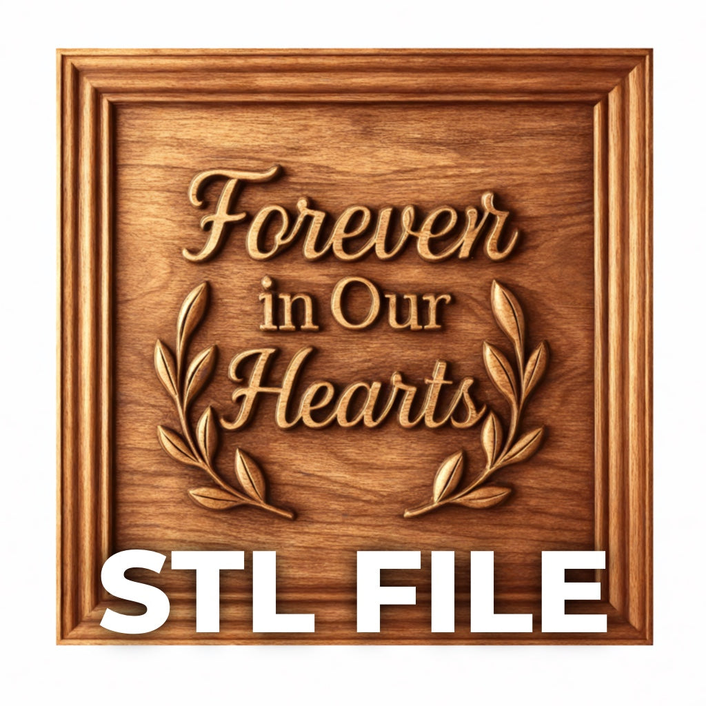 The Memorial Plaque CNC Relief STL File | Forever CNC Wall Art by Form Arcade features engraved “Forever in Our Hearts” text and carved leaves—ideal for 3D printing or CNC projects.